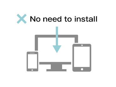 No need to install